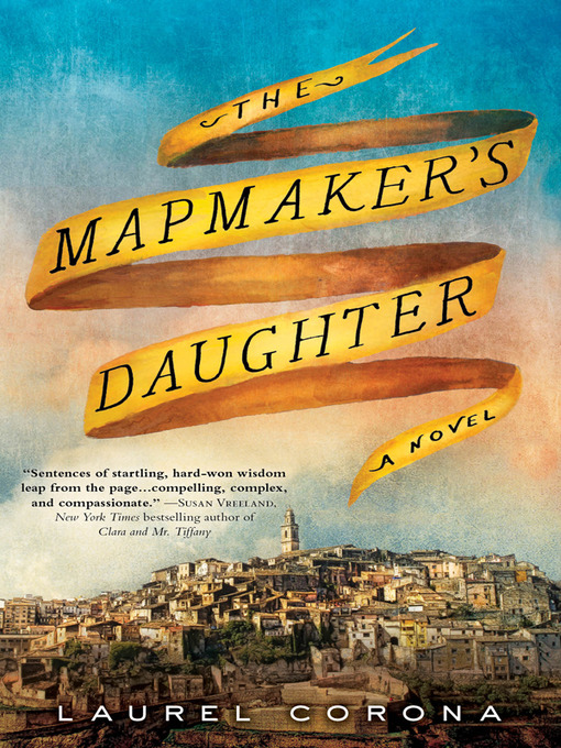 Laurel Corona创作的The Mapmaker's Daughter作品的详细信息 - 可供借阅